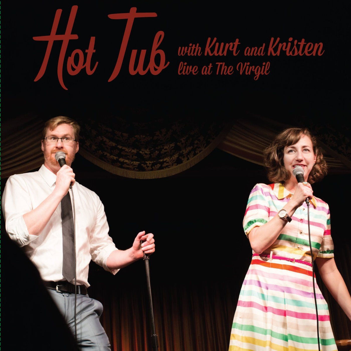 Kurt Braunohler & Kristen Schaal – Hot Tub With Kurt and Kristen: Live at The Virgil vinyl cover