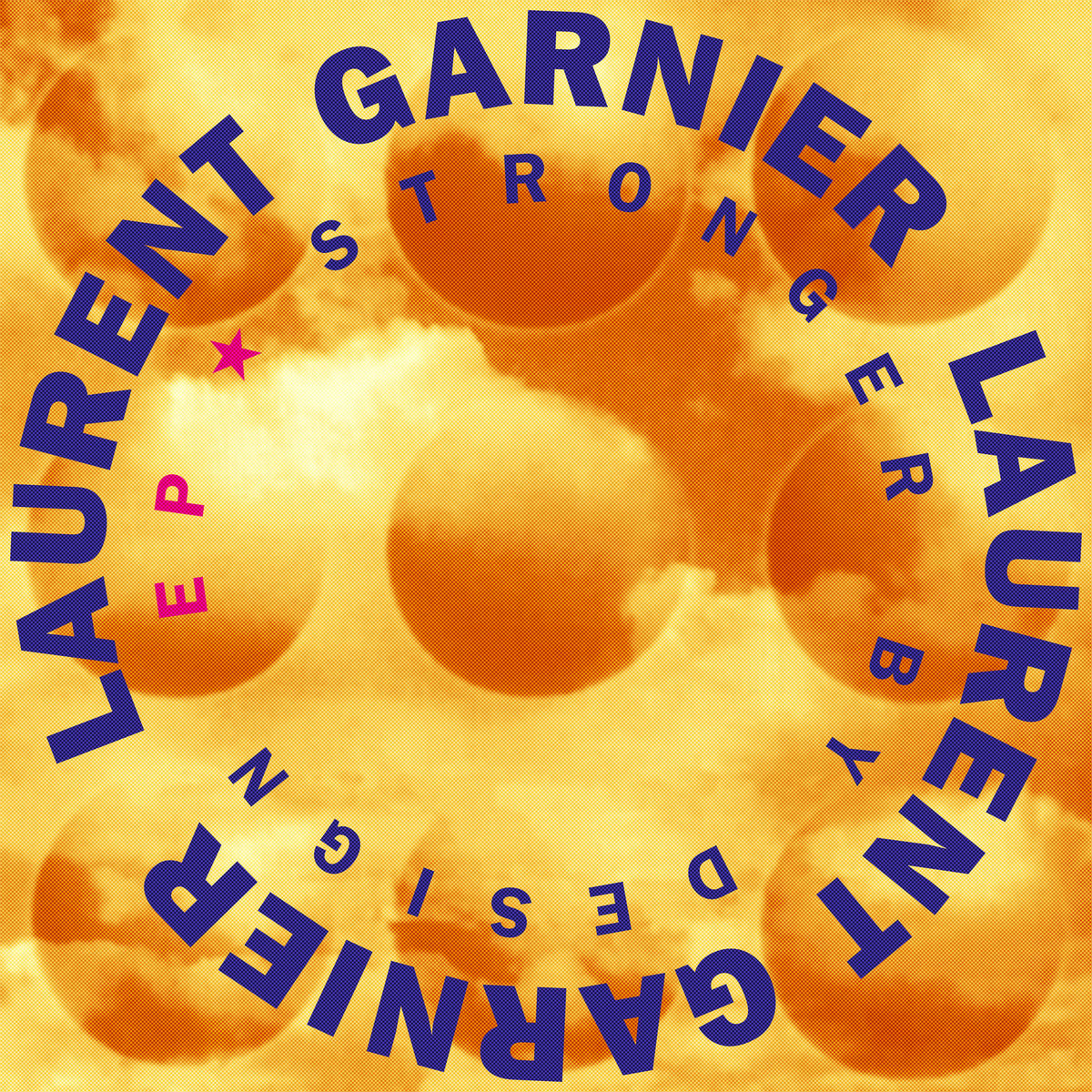 Laurent Garnier – Stronger by Design - EP vinyl cover