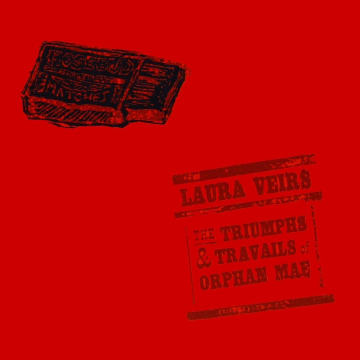 Laura Veirs – The Triumphs and Travails of Orphan Mae vinyl cover