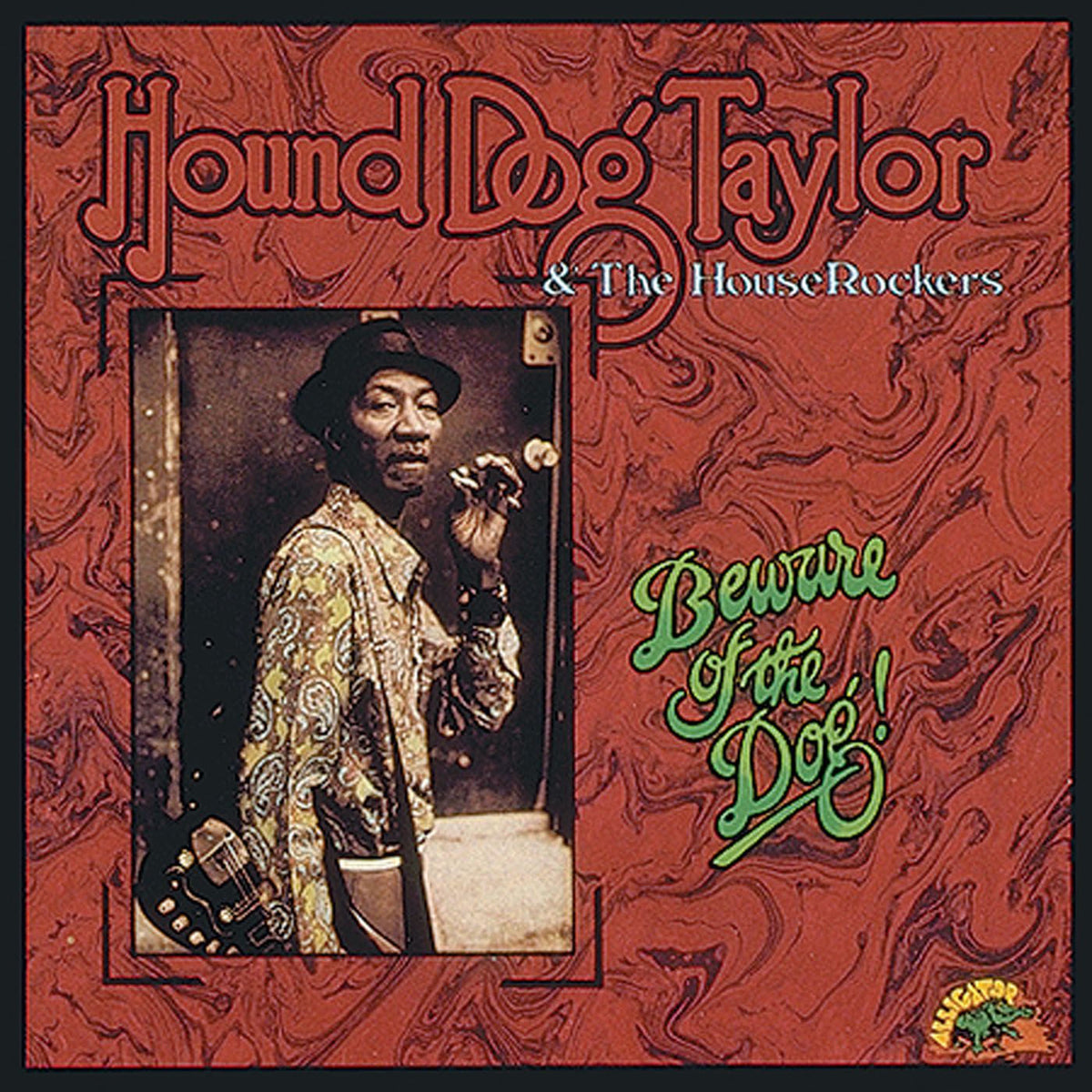 Hound Dog Taylor – Beware of the Dog! (Live) vinyl cover
