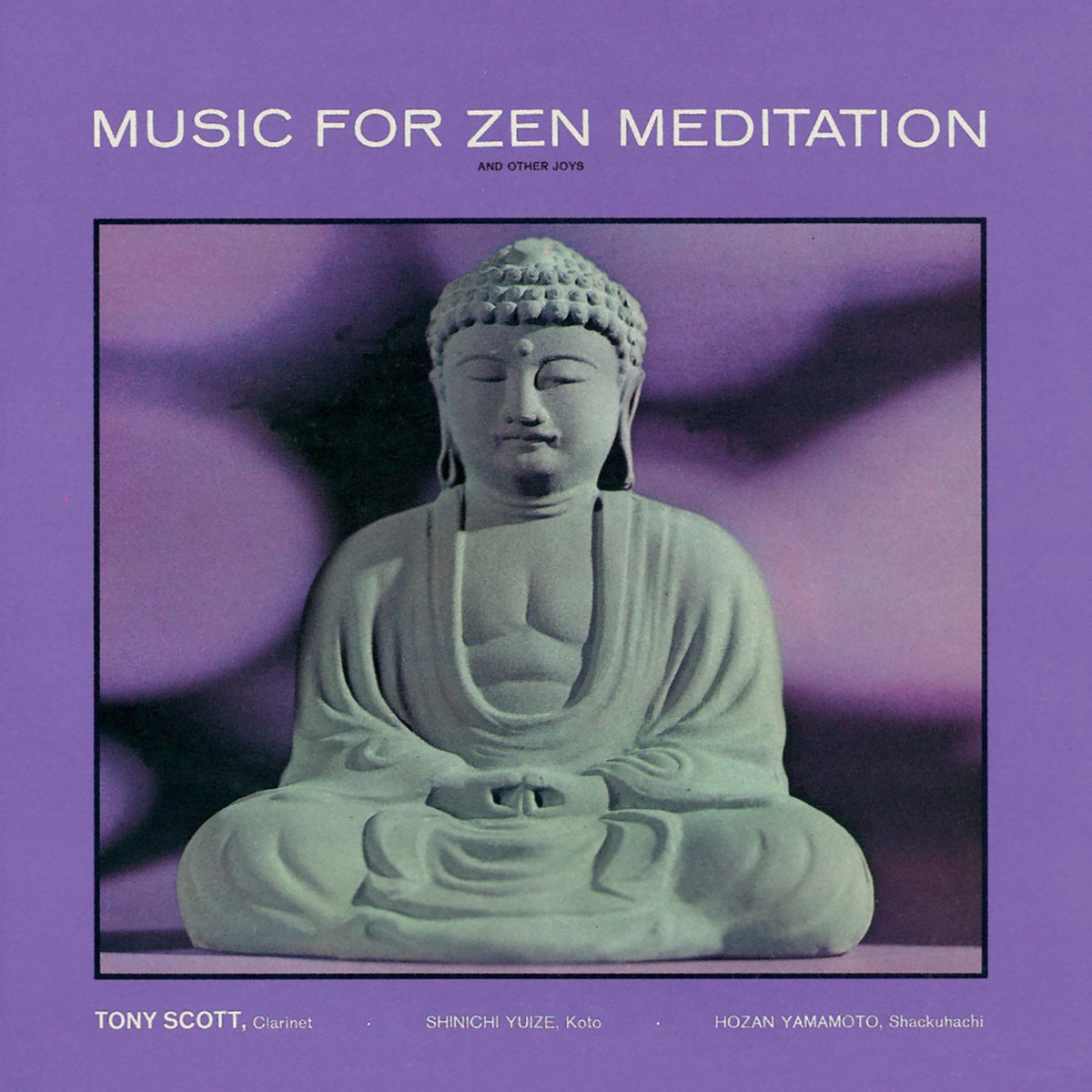 Tony Scott – Music for Zen Meditation and Other Joys vinyl record cover