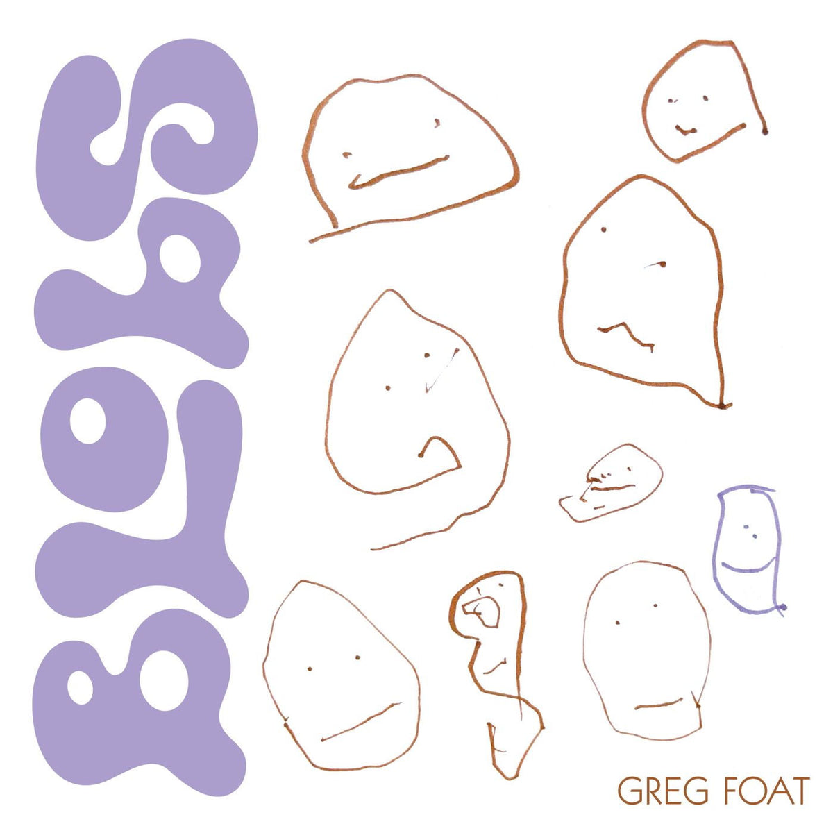 Greg Foat – Blobs vinyl record cover