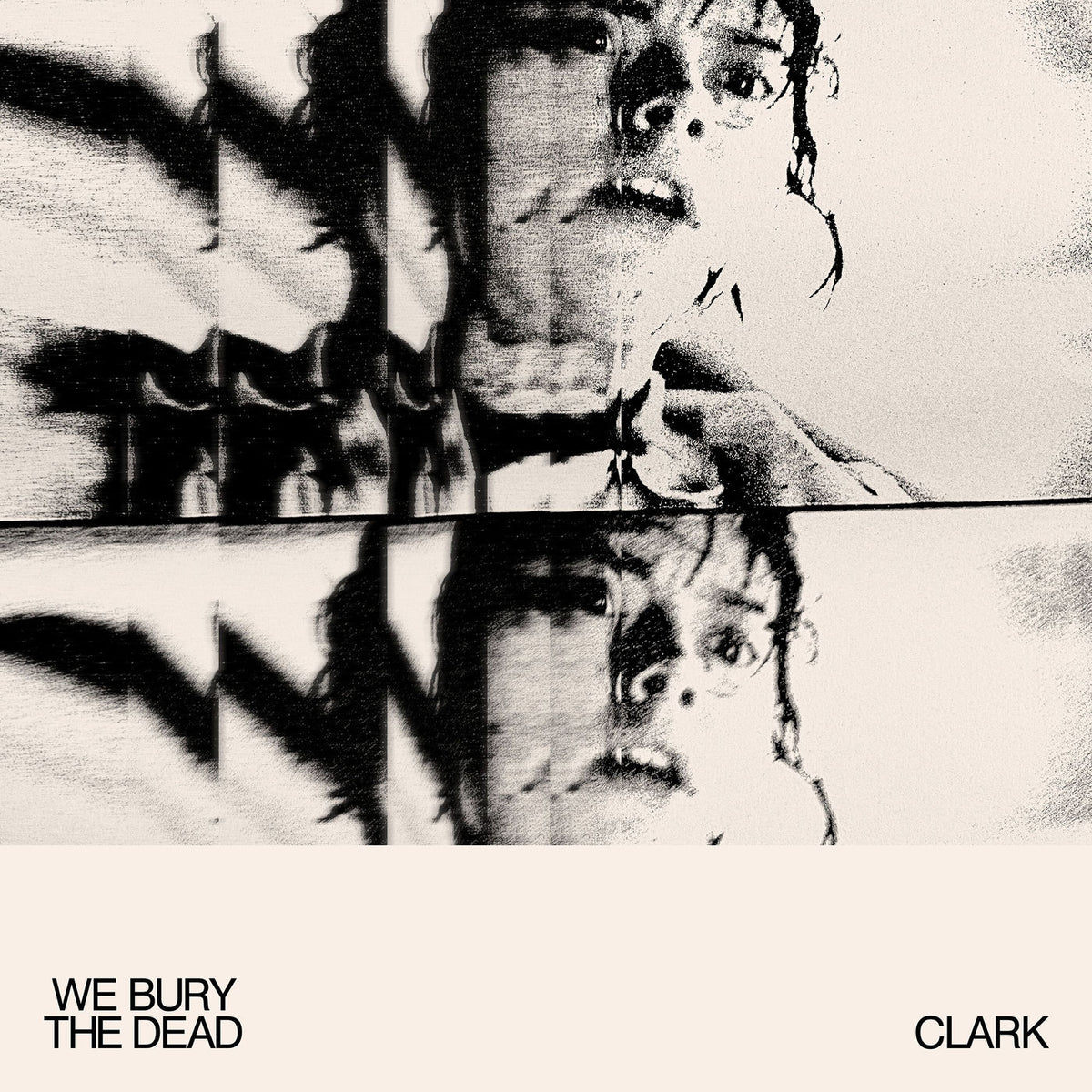 Clark – We Bury the Dead vinyl record cover