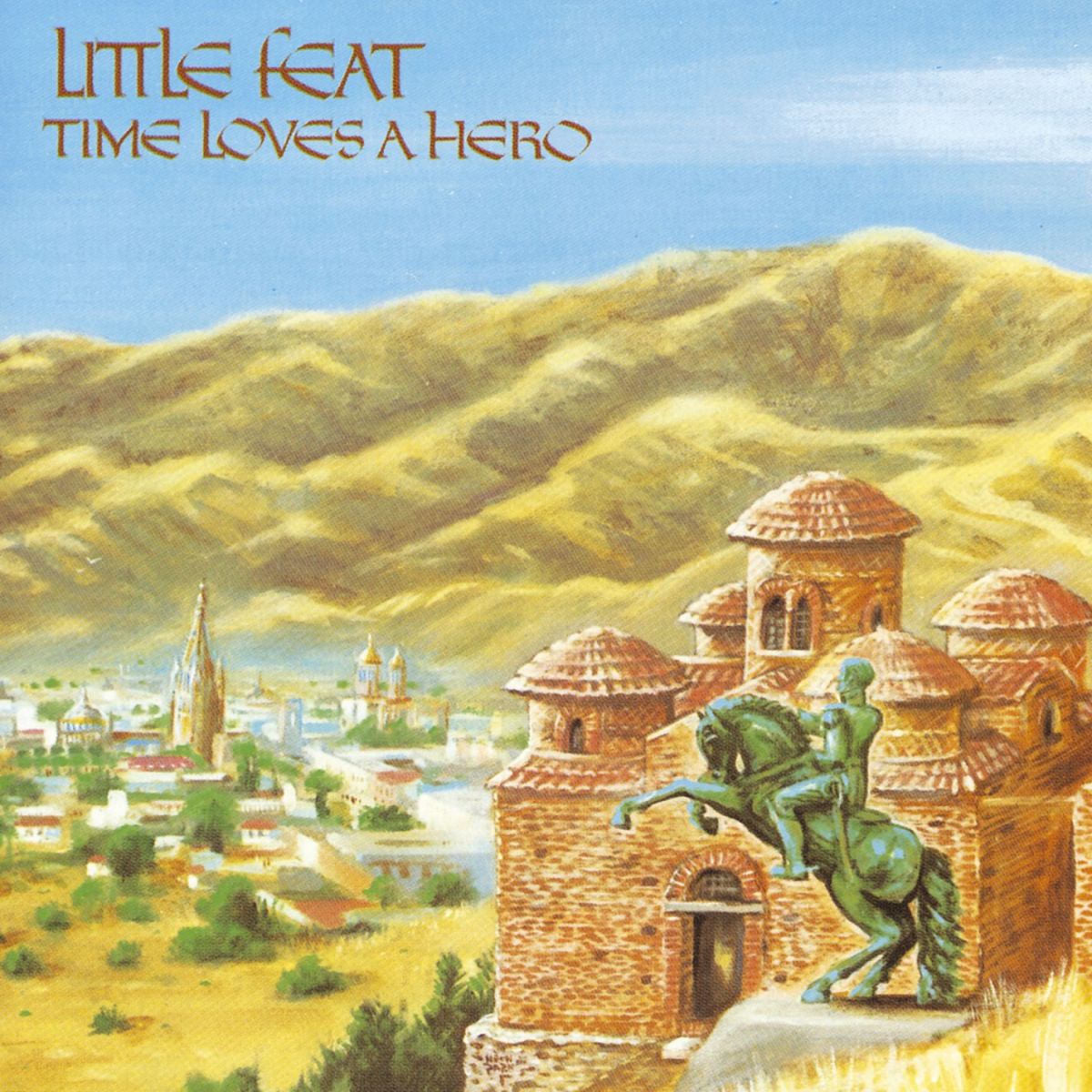 Little Feat – Time Loves a Hero vinyl record cover