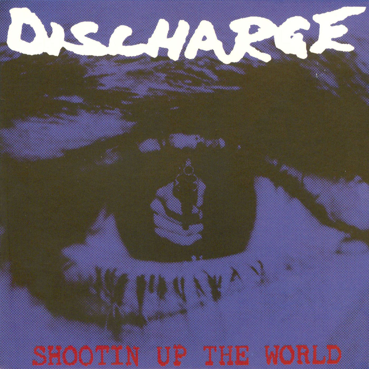 Discharge – Shootin Up The World vinyl record cover