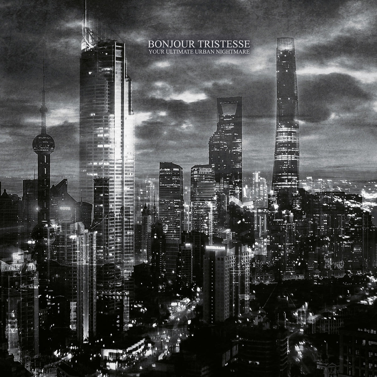 Bonjour Tristesse – Your ultimate urban nightmare vinyl record cover