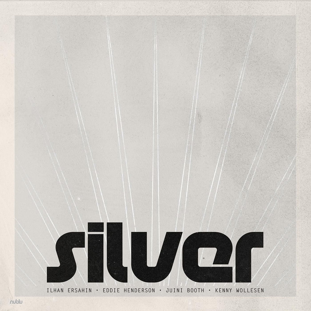 Ilhan Ersahin – Silver (feat. Eddie Henderson, Juini Booth & Kenny Wollesen) vinyl cover