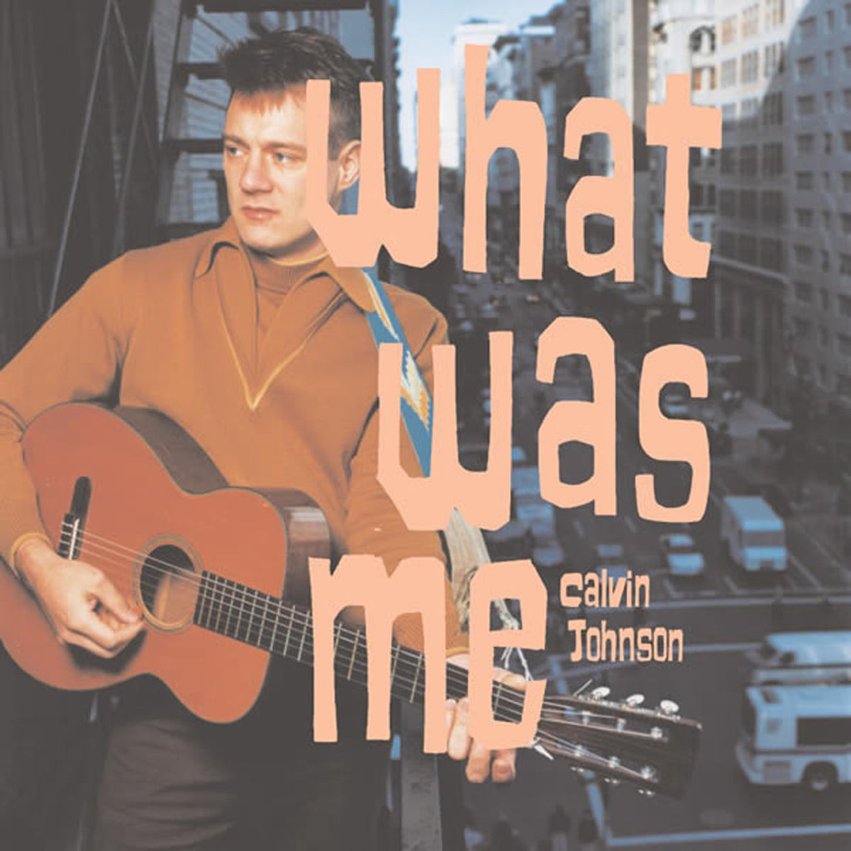 Calvin Johnson – What Was Me vinyl cover
