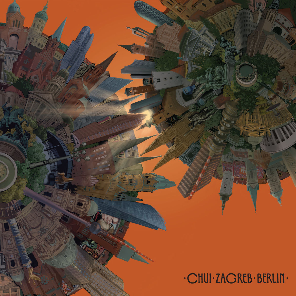 CHUI – Zagreb - Berlin vinyl record cover