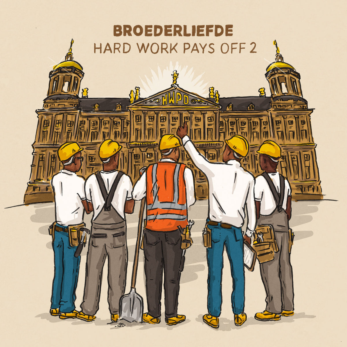 Broederliefde – Hard Work Pays Off 2 [2LP] vinyl record cover