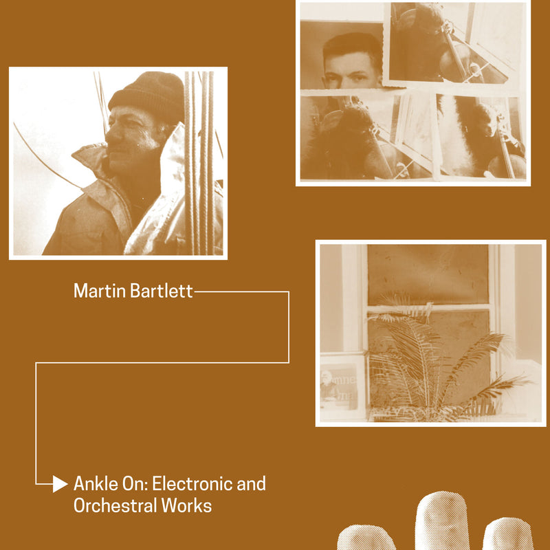Martin Bartlett – Ankle On: Electronic and Orchestral Works vinyl record cover