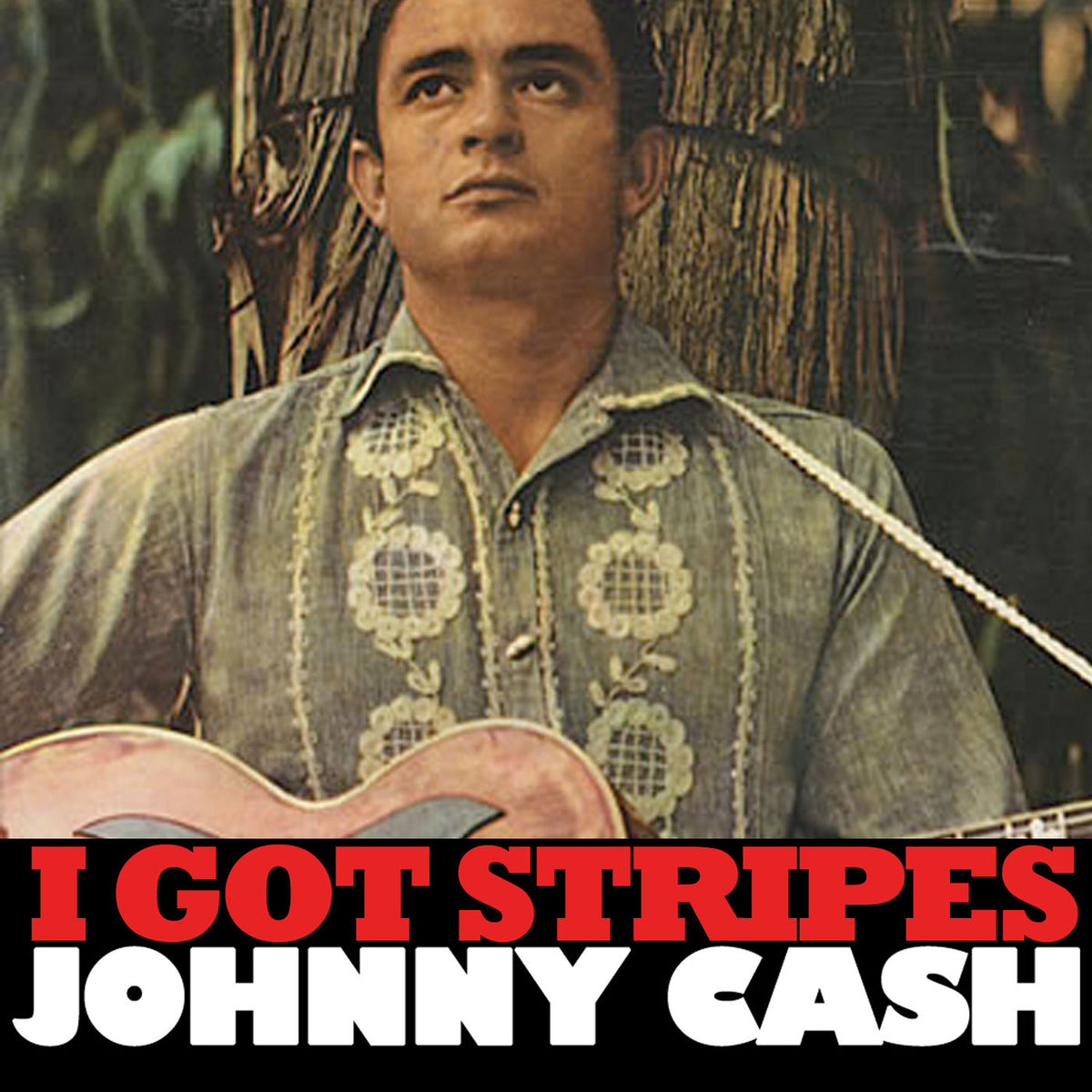 Johnny Cash – I Got Stripes vinyl cover