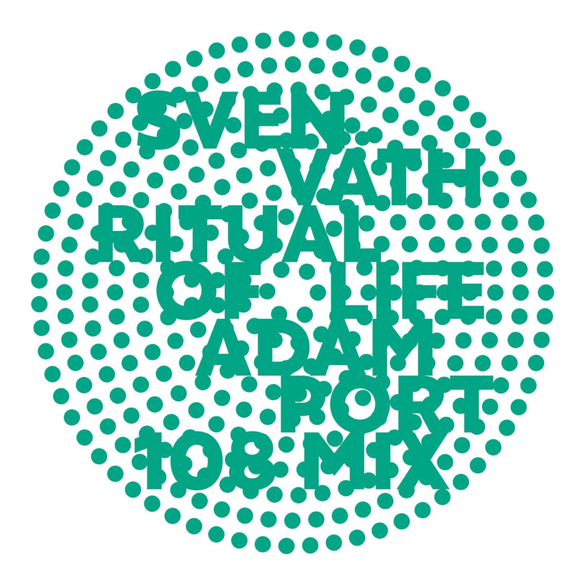 Sven Väth – Ritual Of Life (Adam Port 108 Mix) vinyl cover
