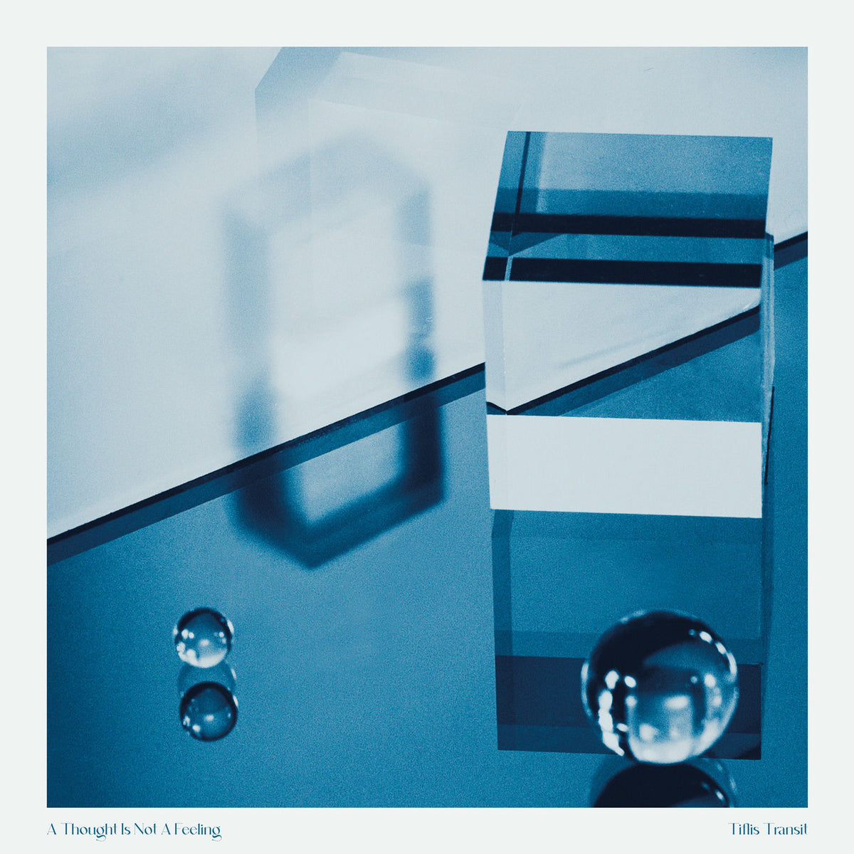 Tiflis Transit – A Thought Is Not A Feeling [LP] vinyl record cover