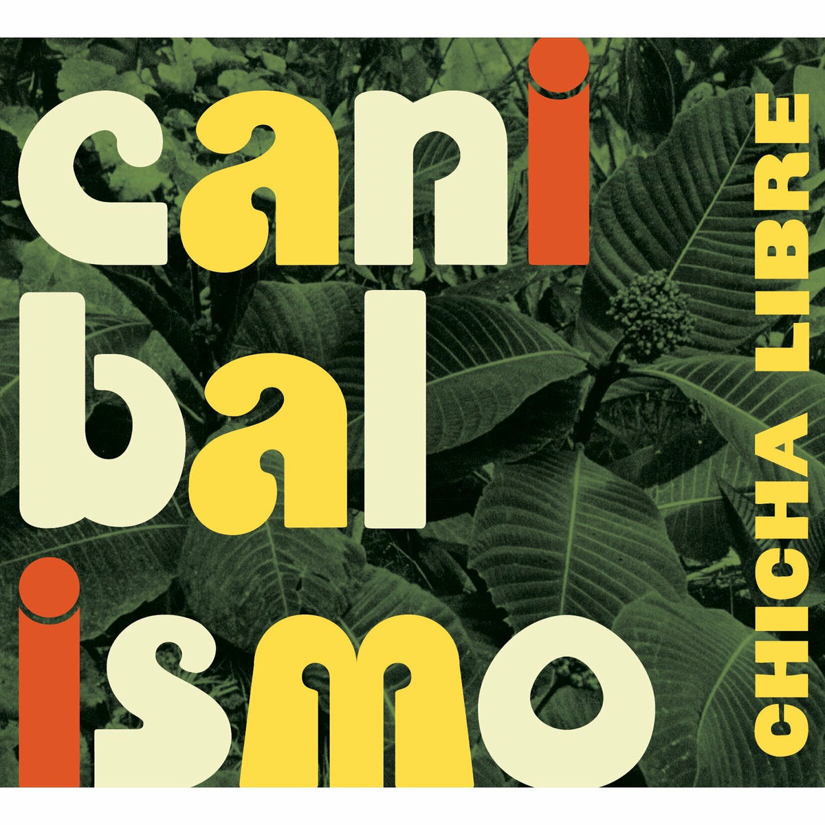 Chicha Libre – Canibalismo vinyl record cover
