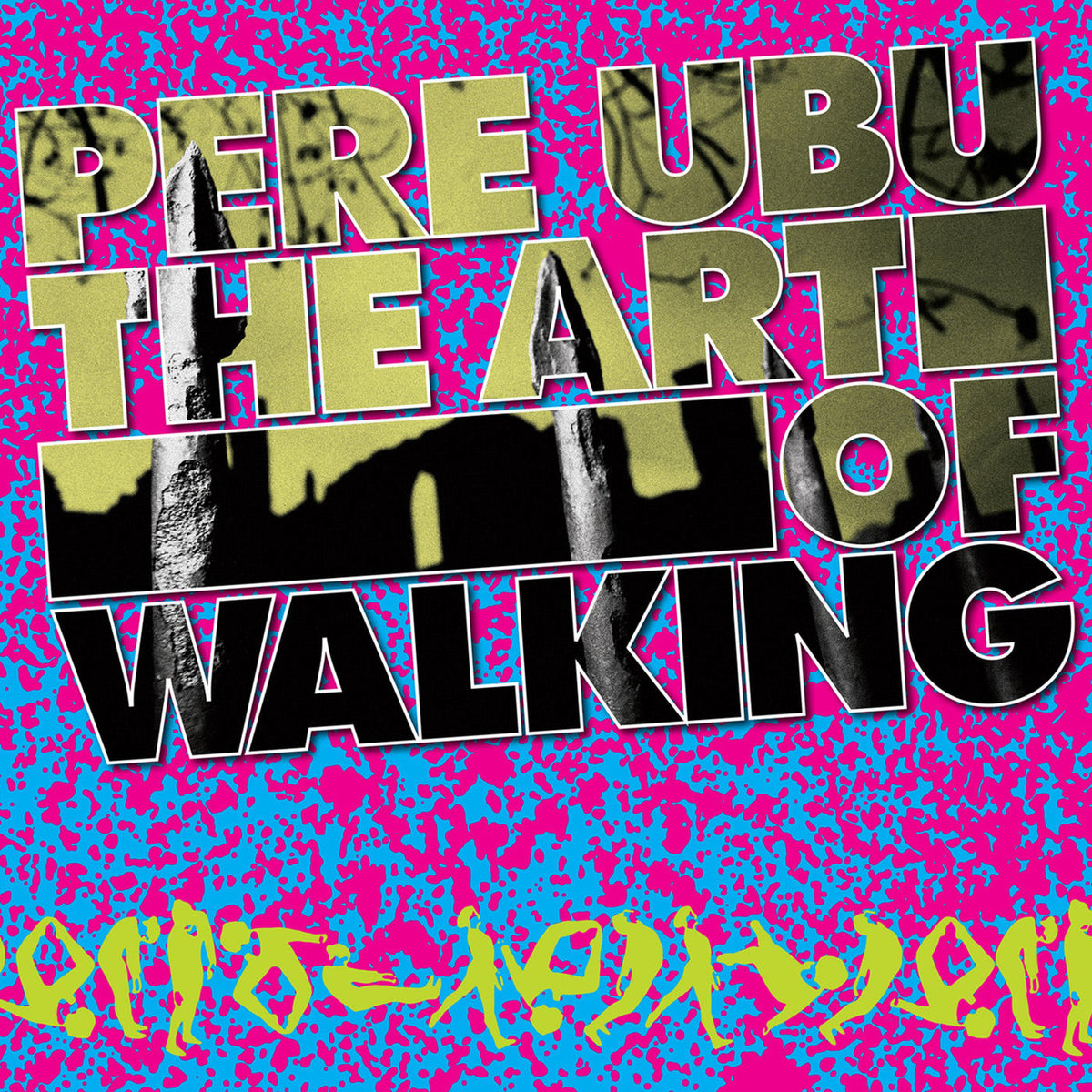 Pere Ubu – The Art of Walking vinyl record cover