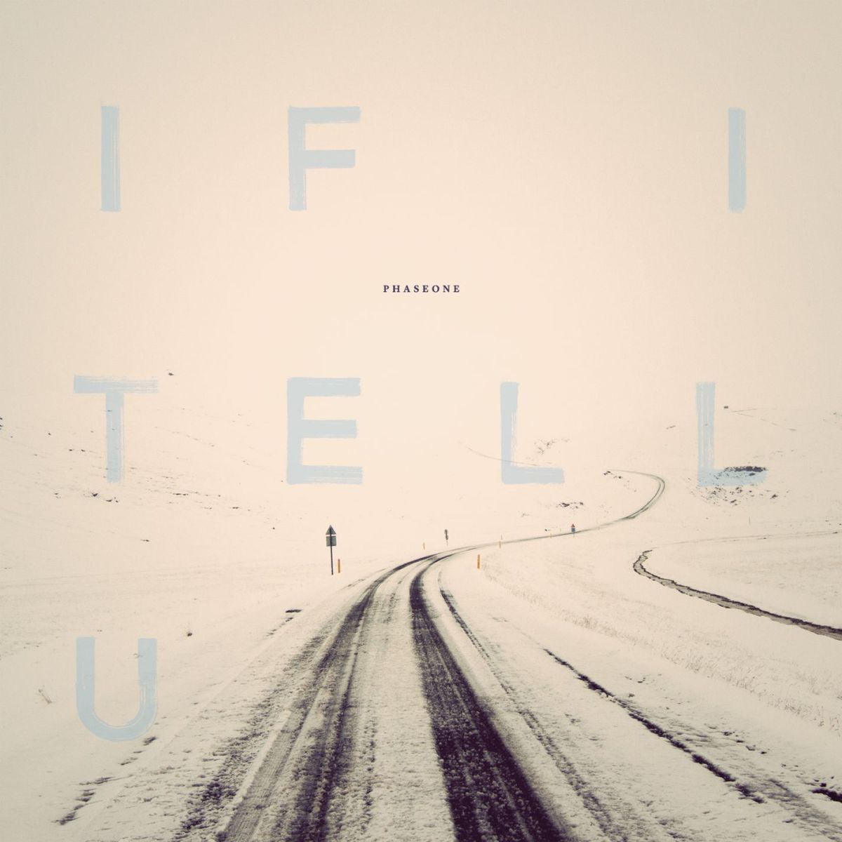 Phaseone – If I Tell U vinyl record cover