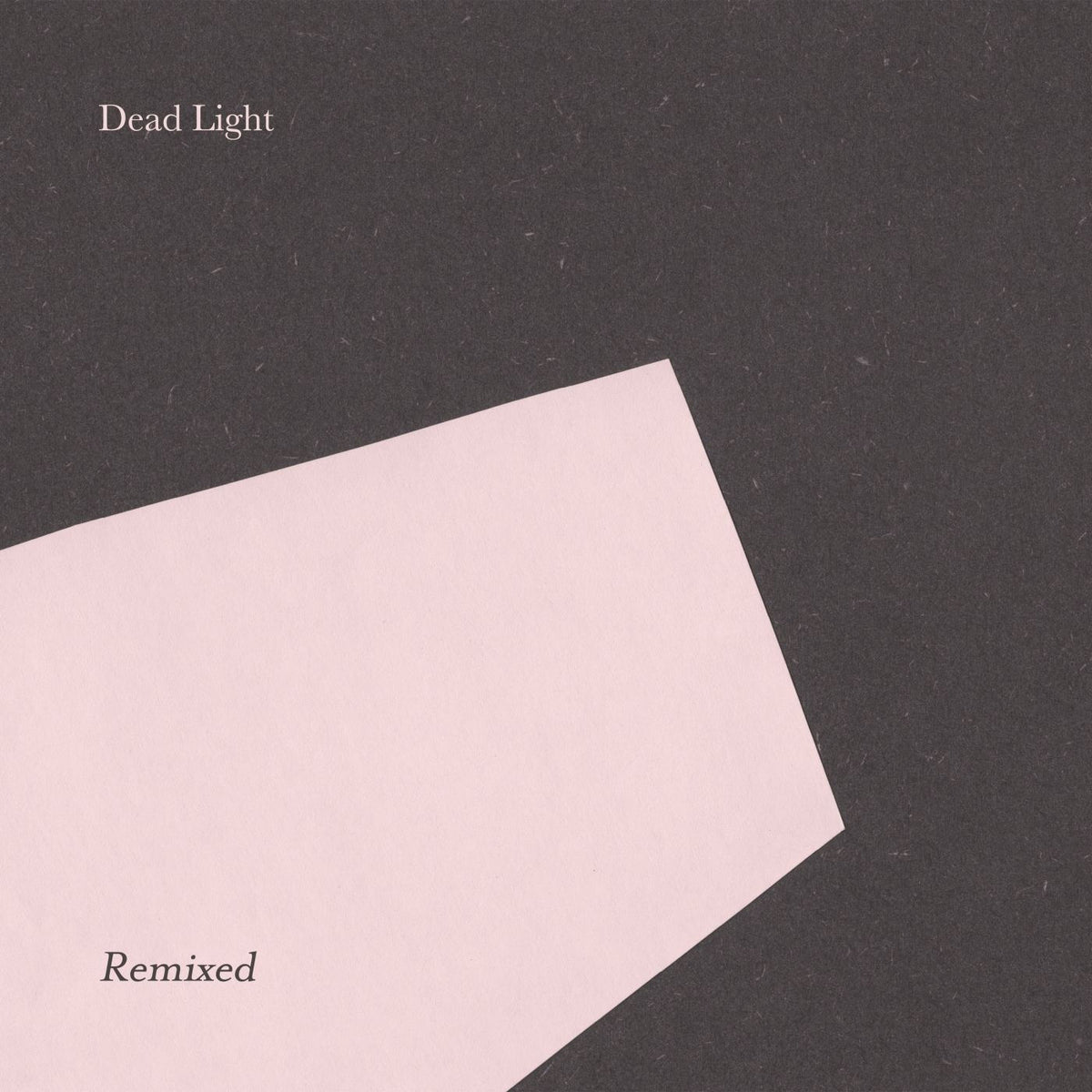 Dead Light – Dead Light Remixed vinyl cover