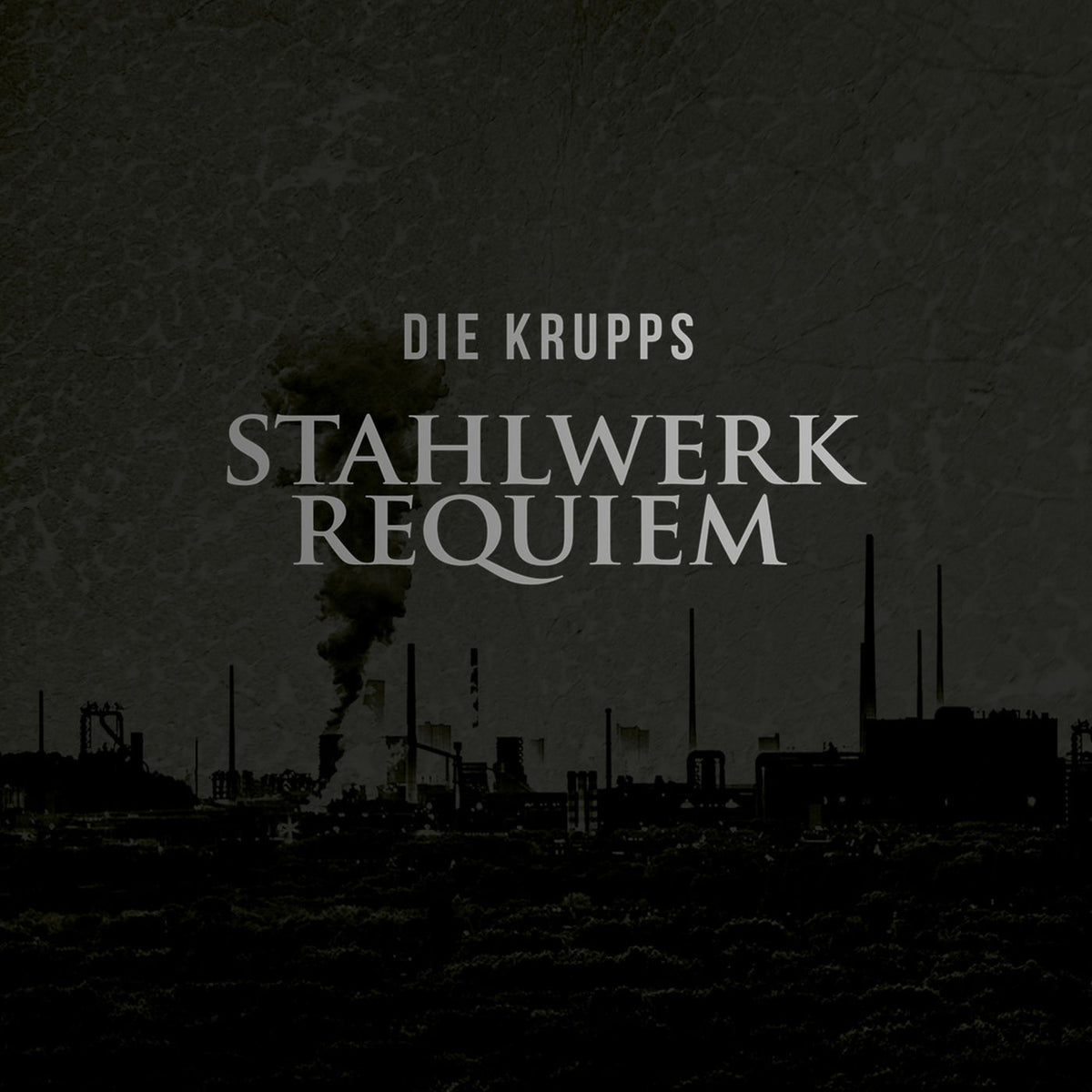 Die Krupps – Stahlwerkrequiem vinyl cover