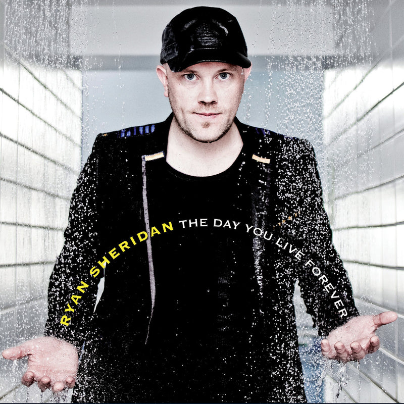 Ryan Sheridan – The Day You Live Forever vinyl record cover