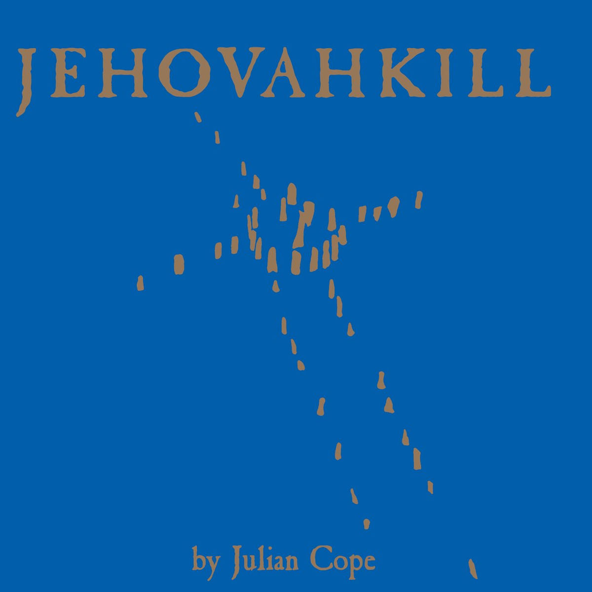 Julian Cope – Jehovahkill vinyl cover