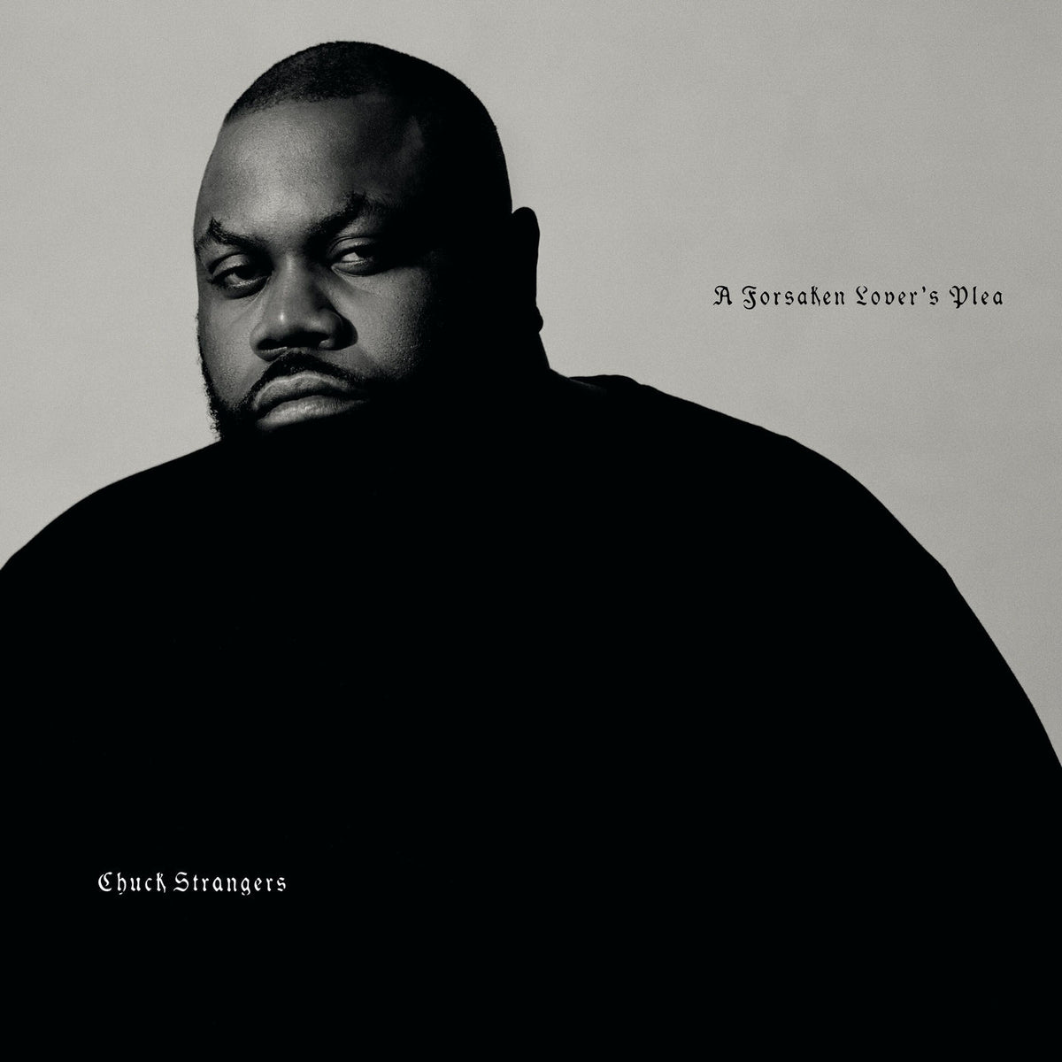 Chuck Strangers – A Forsaken Lover's Plea vinyl record cover
