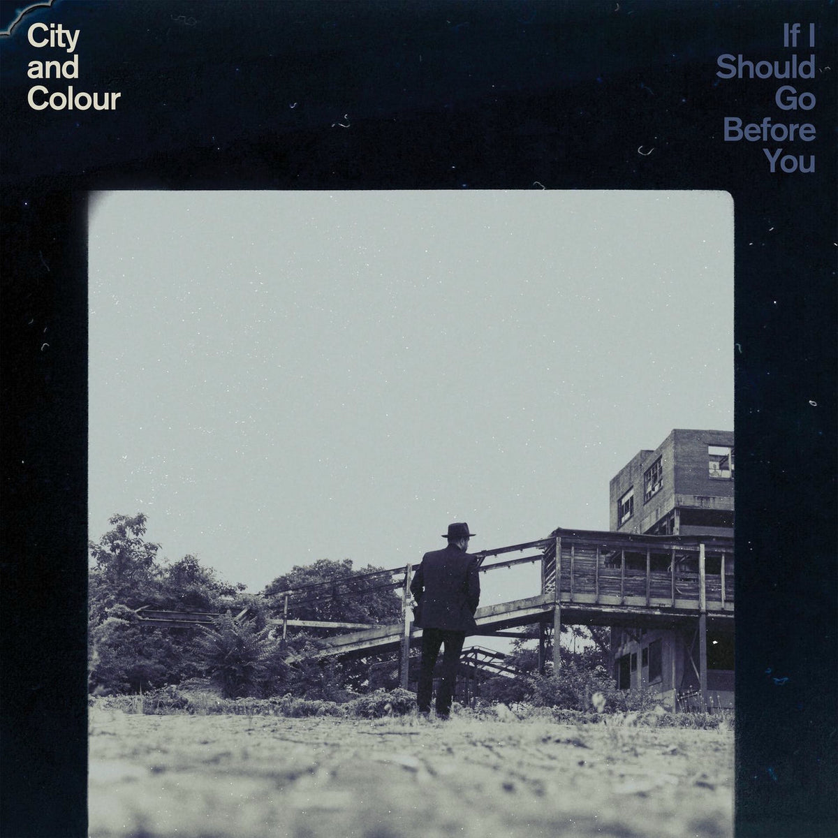 City And Colour – IF I SHOULD GO BEFORE(LP  by CITY AND COLOUR vinyl record cover