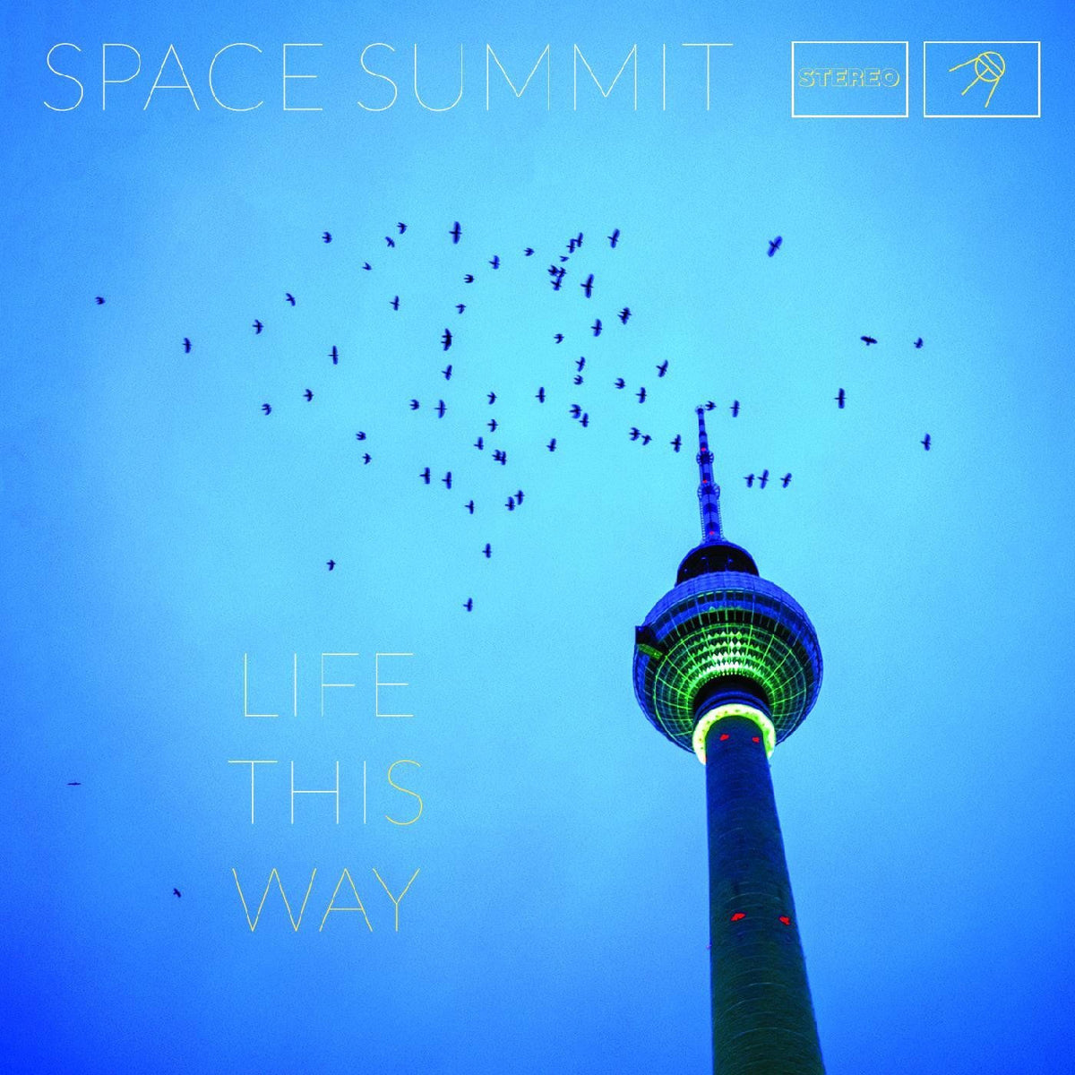 Space Summit – Life This Way [LP] (GATEFOLD) vinyl record cover