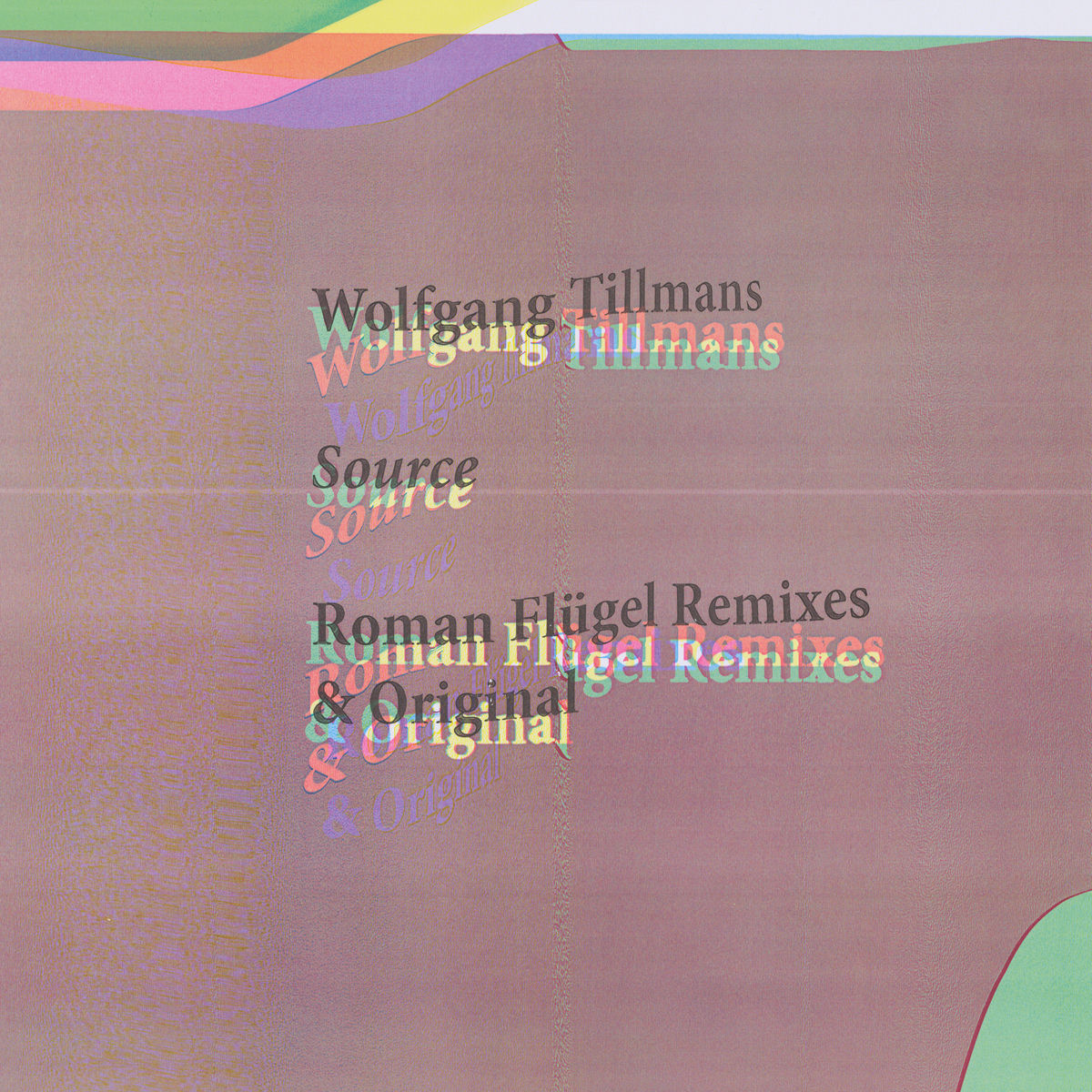 Wolfgang Tillmans – Source (Roman Flügel Remixes & Original) vinyl cover