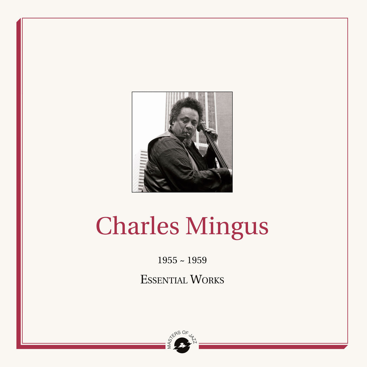 Charles Mingus – Masters of Jazz Presents Charles Mingus (1955-1959 Essential Works) vinyl cover