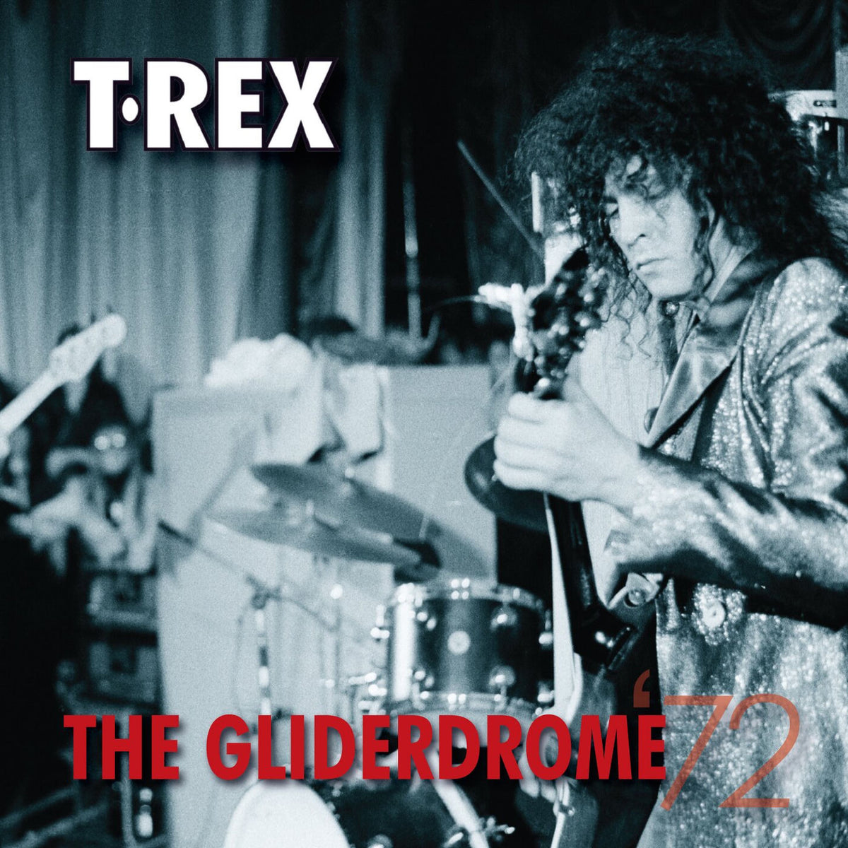 T. Rex – The Gliderdrome '72 (Live) vinyl cover