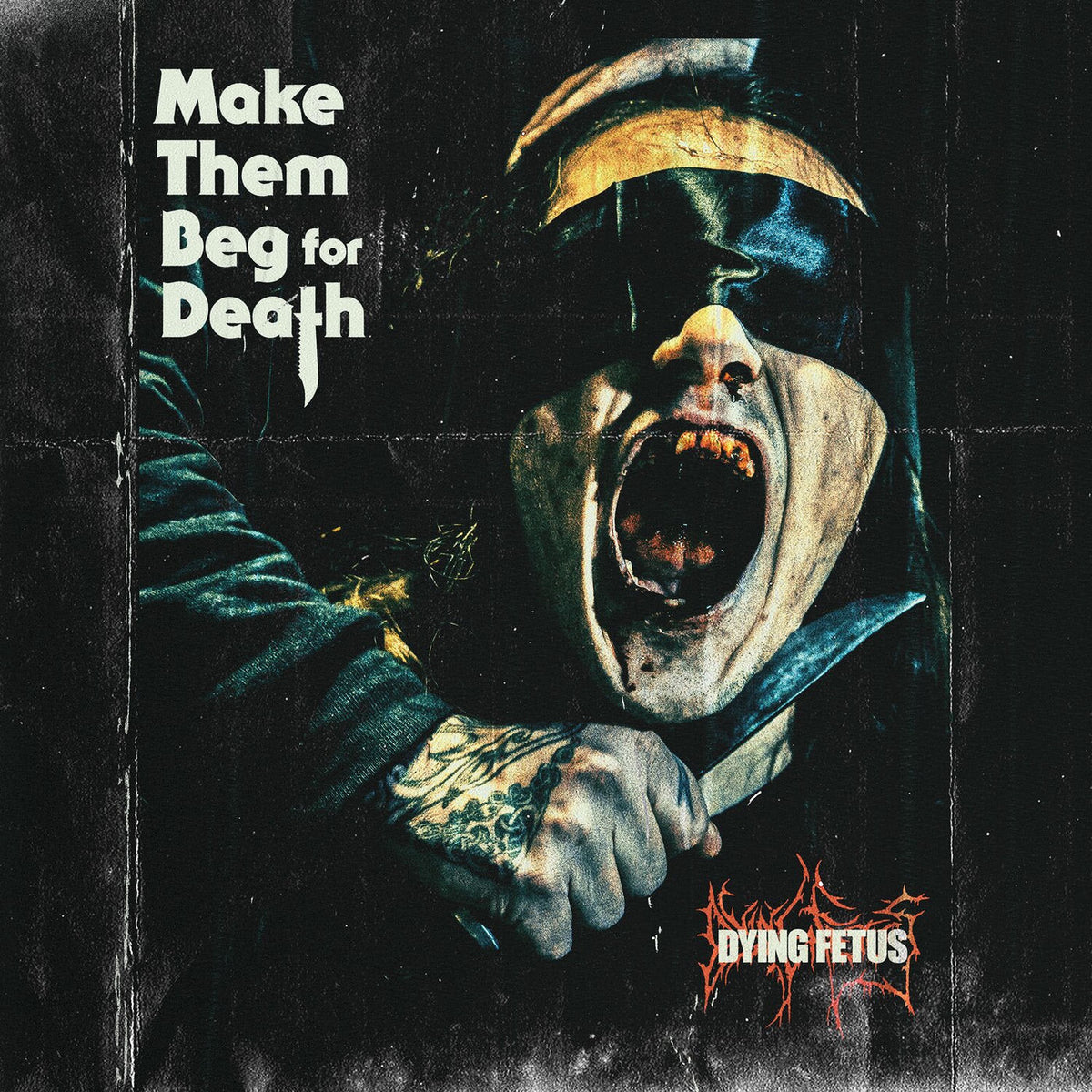 Dying Fetus – Make Them Beg For Death vinyl record cover