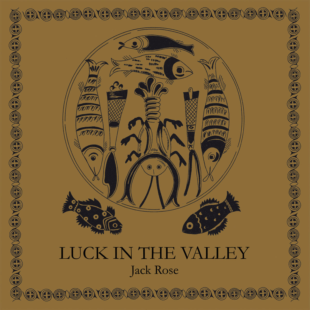 Jack Rose – Luck In The Valley vinyl cover