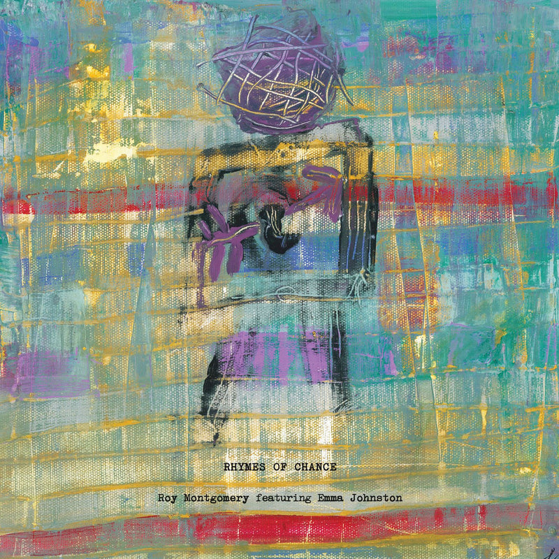 Roy Montgomery – Rhymes of Chance vinyl record cover