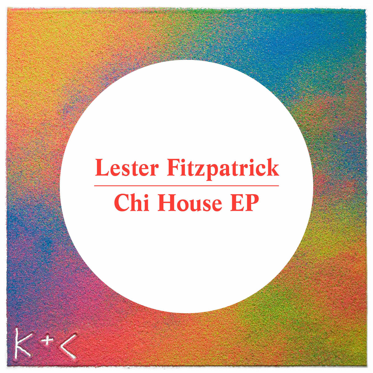 Lester Fitzpatrick – Chi House vinyl cover