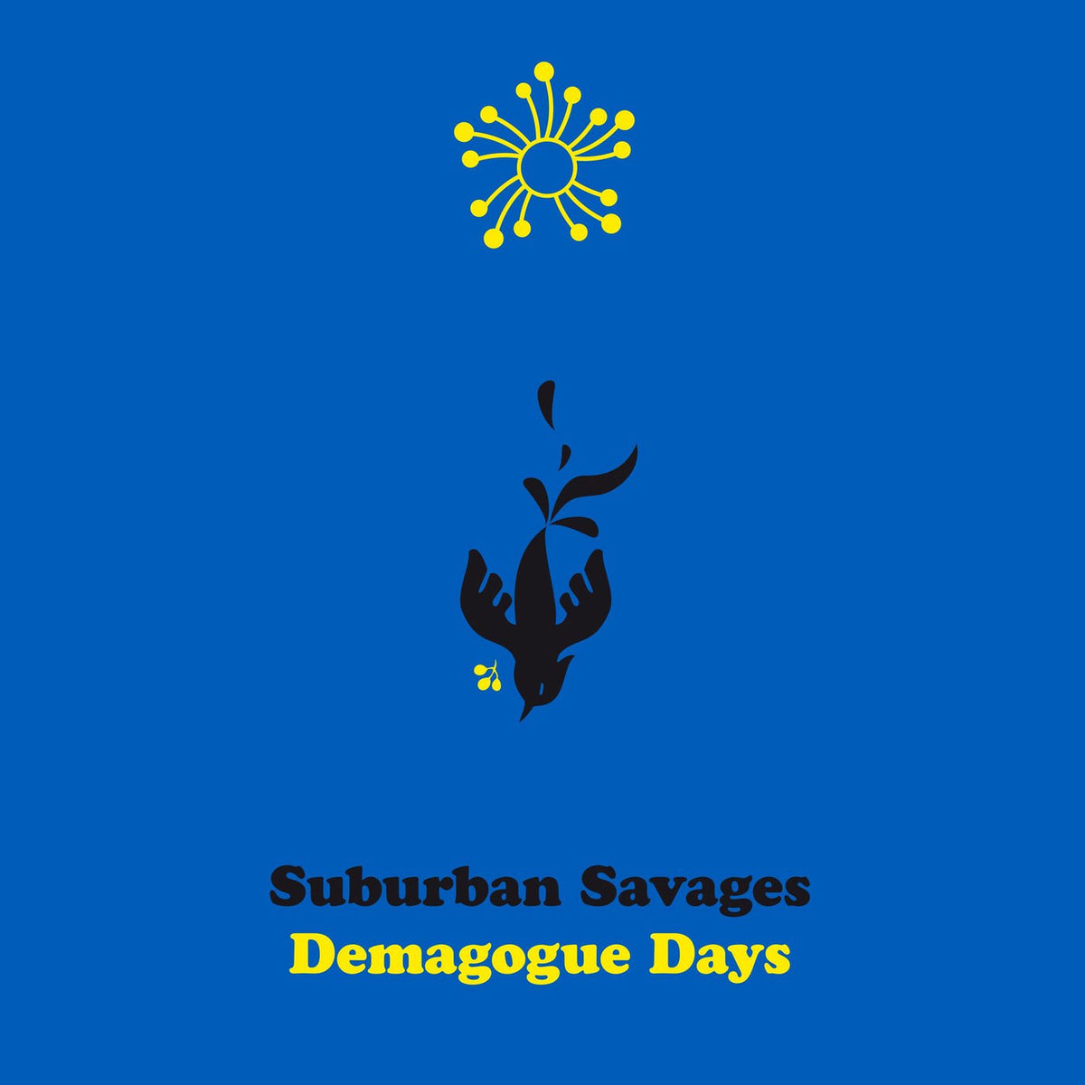Suburban Savages – Demagogue Days vinyl record cover