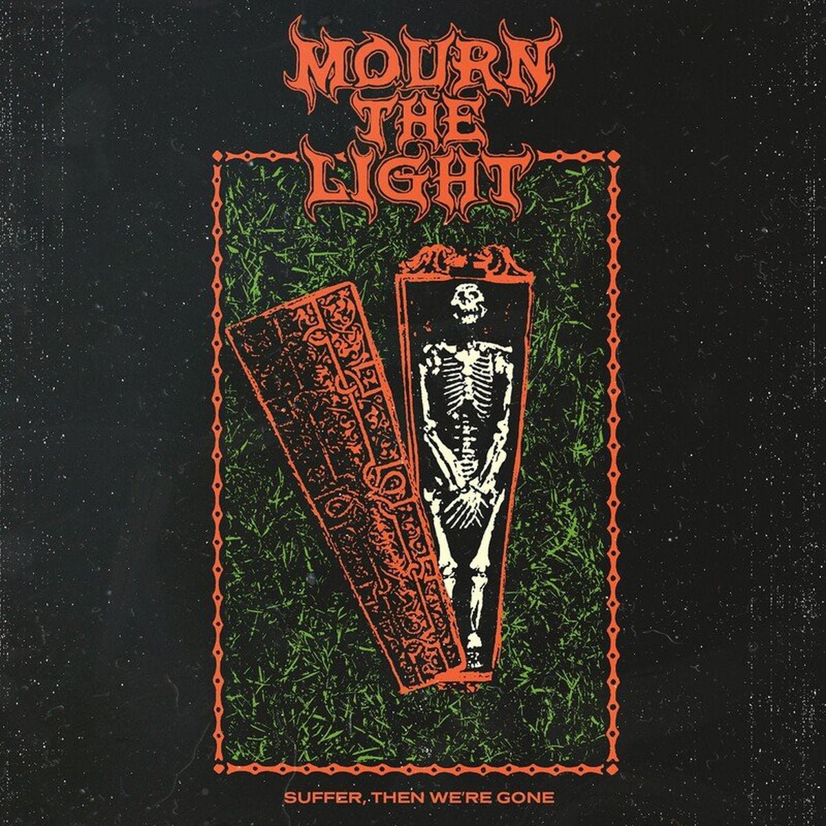 Mourn the Light – Suffer, Then We're Gone vinyl record cover