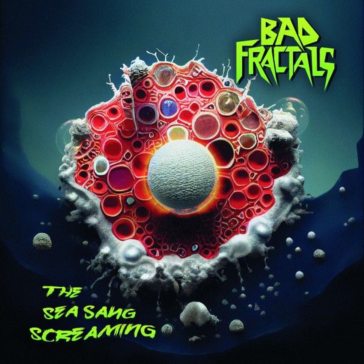 Bad Fractals – The Sea Sang Screaming vinyl cover