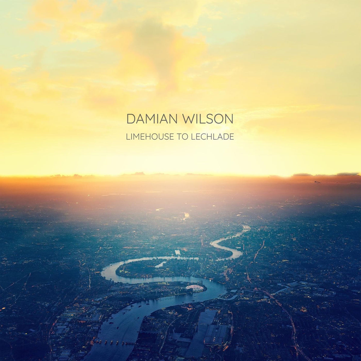Damian Wilson – Limehouse to Lechlade vinyl record cover
