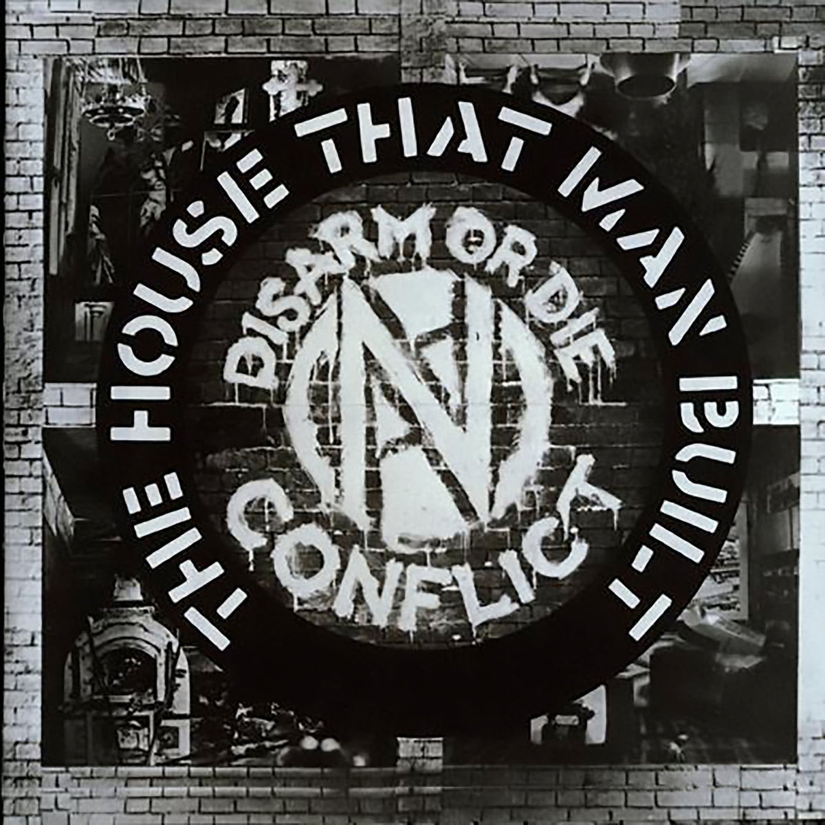 Conflict – The House That Man Built vinyl record cover