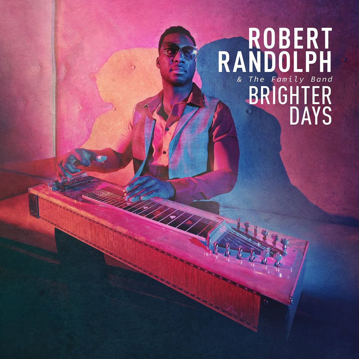 Robert Randolph and the Family Band – Brighter Days vinyl record cover