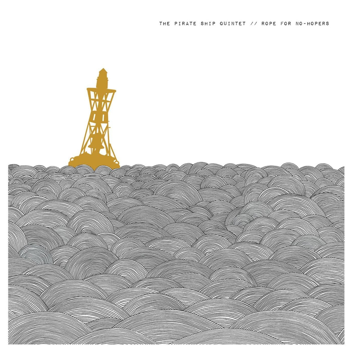 The Pirate Ship Quintet – Rope For No-Hopers — record image 1