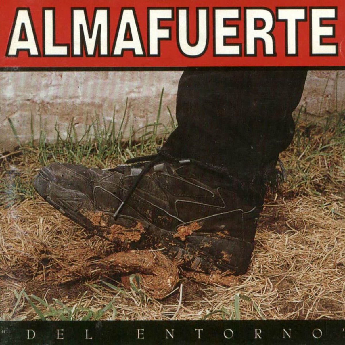 Almafuerte – Del Entorno vinyl record cover