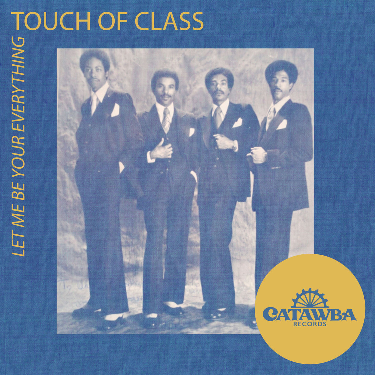 Touch of Class – Let Me Be Your Everything vinyl cover