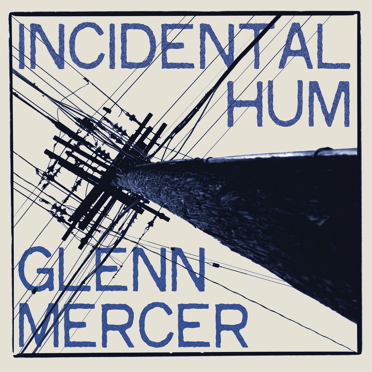 Glenn Mercer – Incidental Hum vinyl cover