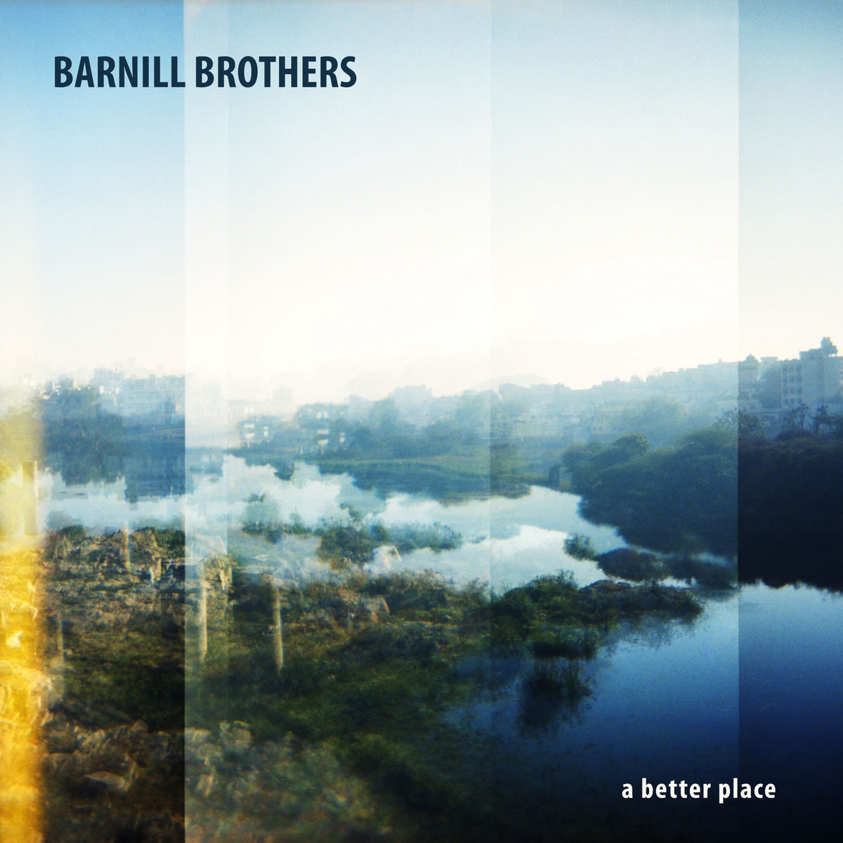 Barnill Brothers – A Better Place vinyl record cover