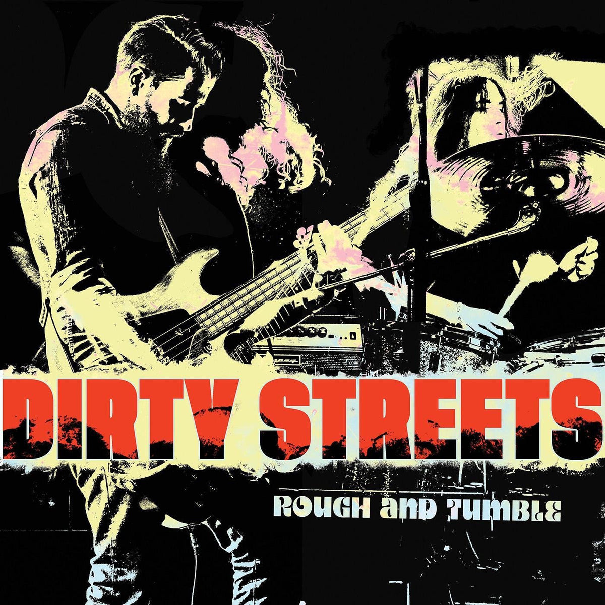 Dirty Streets – Rough and Tumble vinyl cover