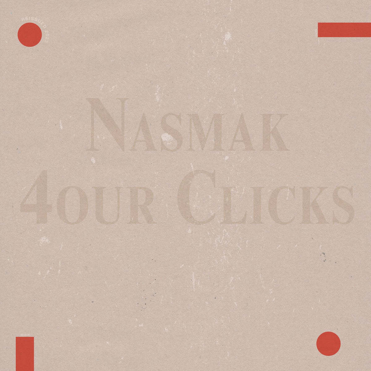 Nasmak – 4Our Clicks [LP] (REISSUE, IMPORT) vinyl record cover