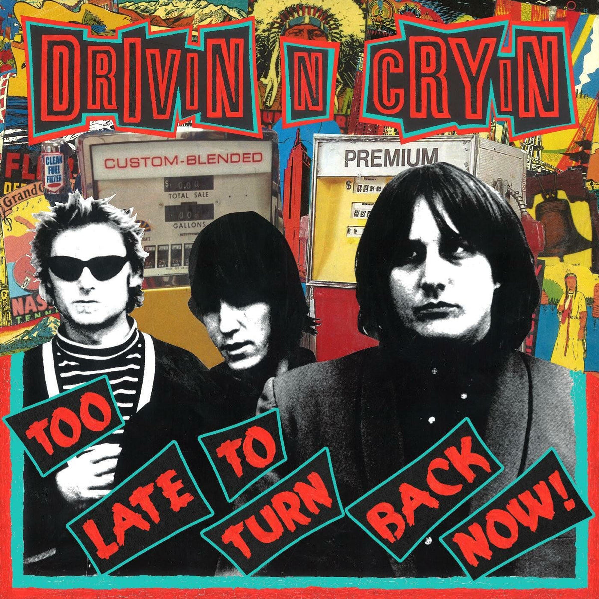 Drivin N Cryin – Too Late To Turn Back Now vinyl cover