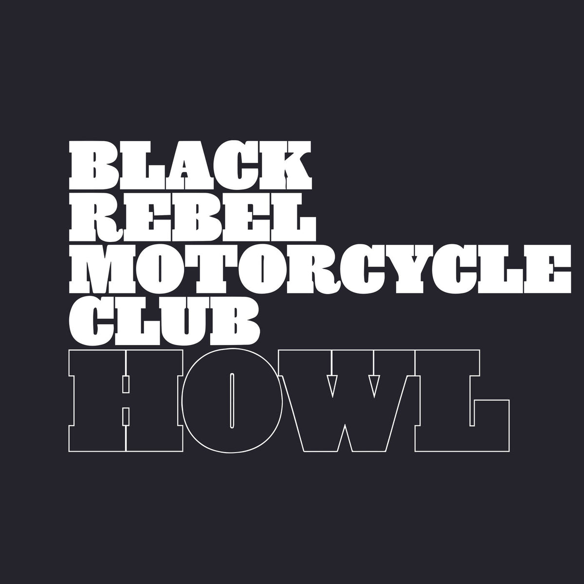 Black Rebel Motorcycle Club – Howl [2Lp] (Etched D-Side) vinyl record cover